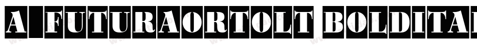 a_FuturaOrtoLt BoldItalic字体转换